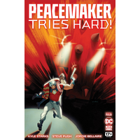Peacemaker Tries Hard #4 DC Comics