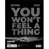 Yon Won't Feel a Thing Ashcan Edition DSTLRY
