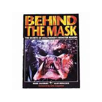 Behind the Mask - The secrets of Hollywood's monsters makers
