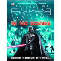 Star Wars In 100 Scenes HC DK Publishing