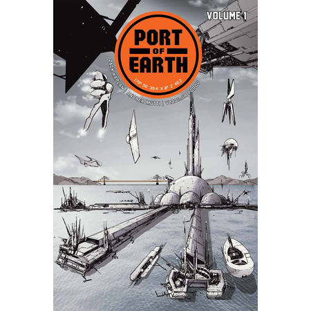 Port of Earth TP Vol. #1 ISBN: 978-1-5343-0646-2